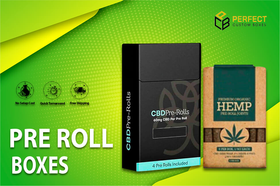 Pre-Roll Boxes Catering Growing Demands